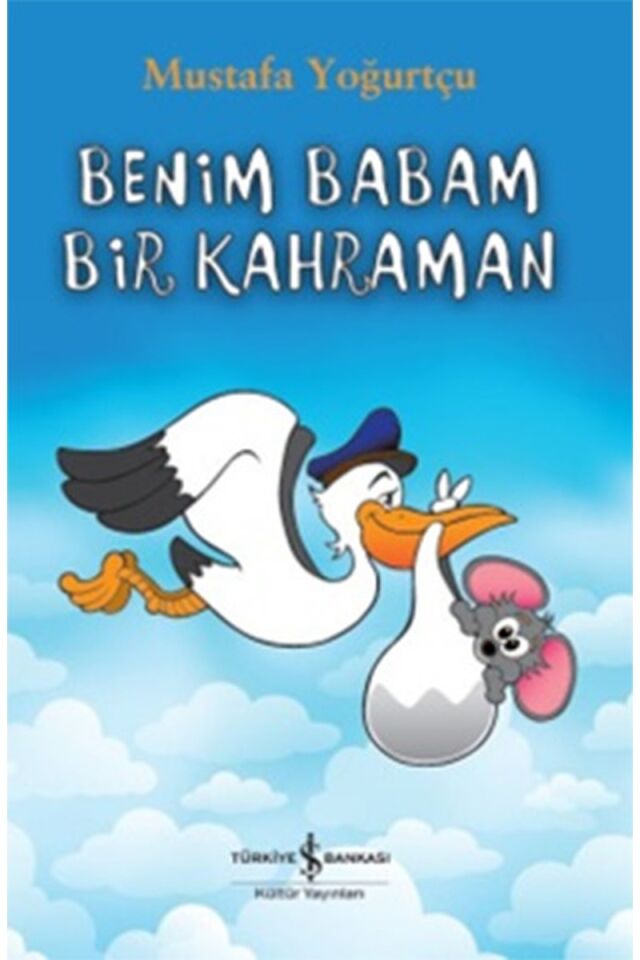 Benim Babam Bir Kahraman, Clz - MUSTAFA YOĞURTÇU