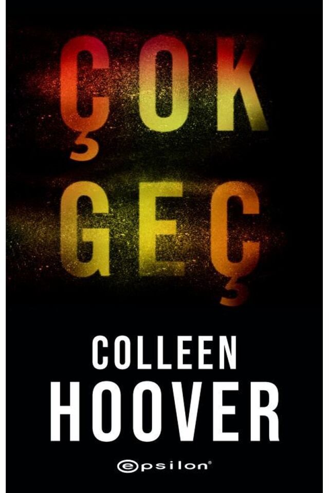Çok Geç, Clz - COLLEEN HOOVER