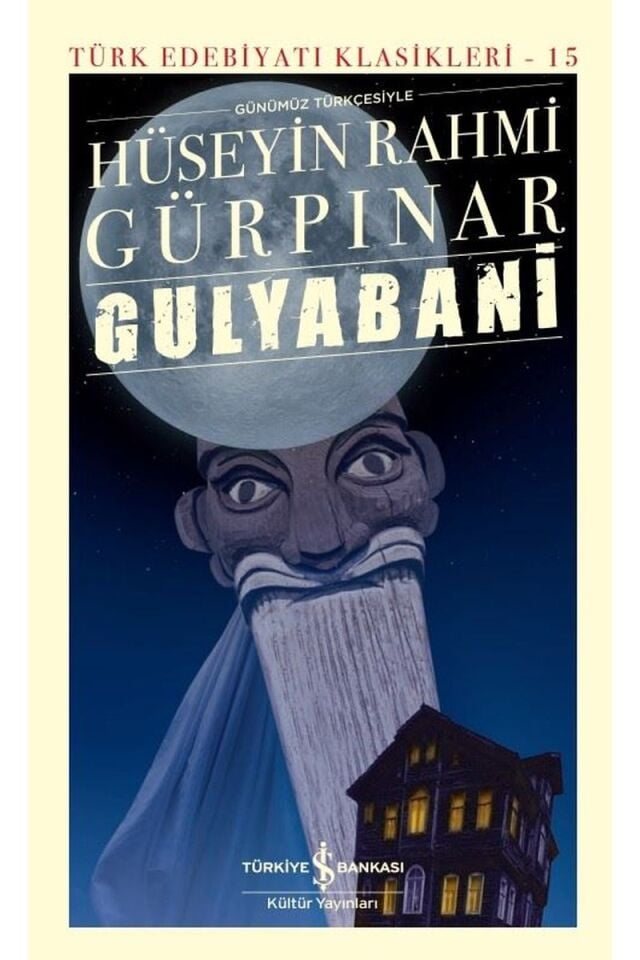 Günümüz Türkçesiyle Gulyabani-Türk, Clt - HÜSEYIN RAHMI GÜRPINAR