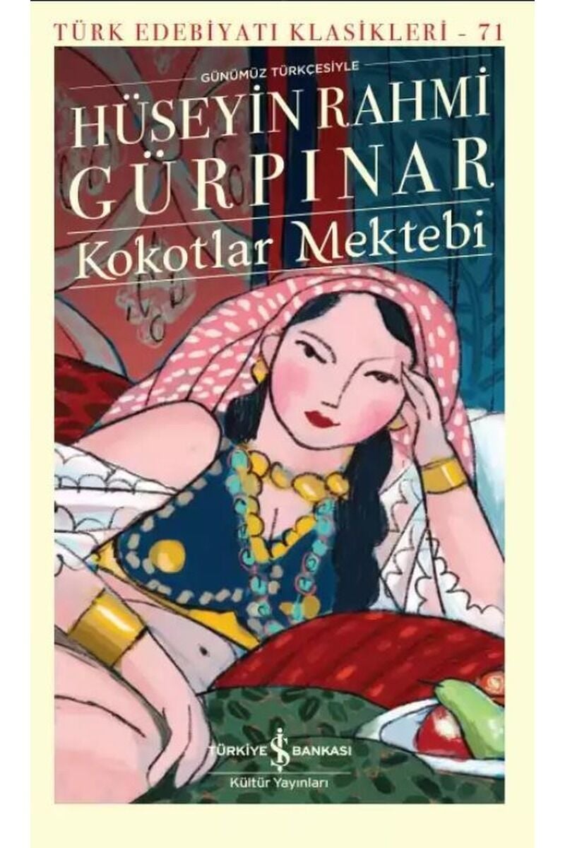 Kokotlar Mektebi-Günümüz Türkçesiyl, Clz - HÜSEYIN RAHMI GÜRPINAR