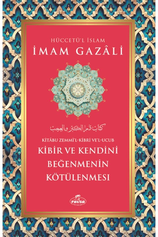 Kibir ve Kendini Beğenmenin Kötülenmesi