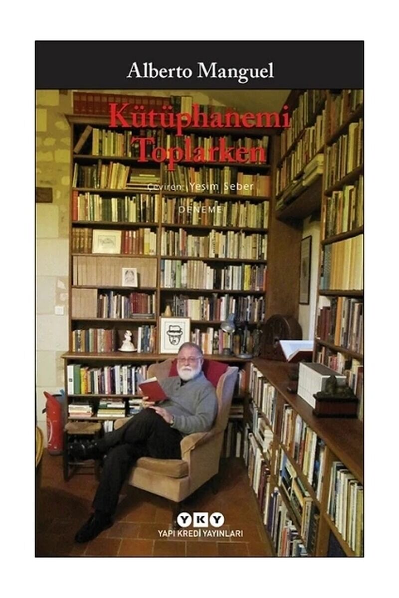 Kütüphanemi Toplarken, Clz - ALBERTO MANGUEL