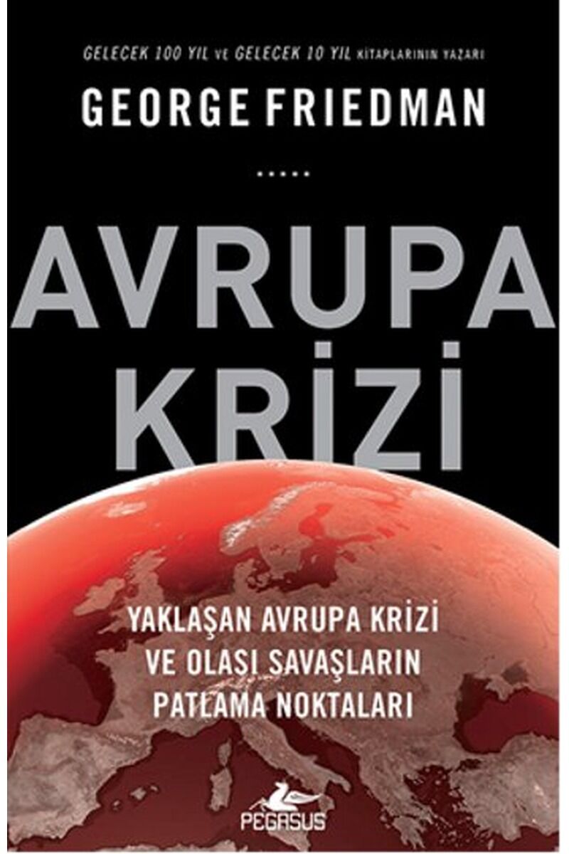 Avrupa Krizi, Clz - GEORGE FRIEDMAN