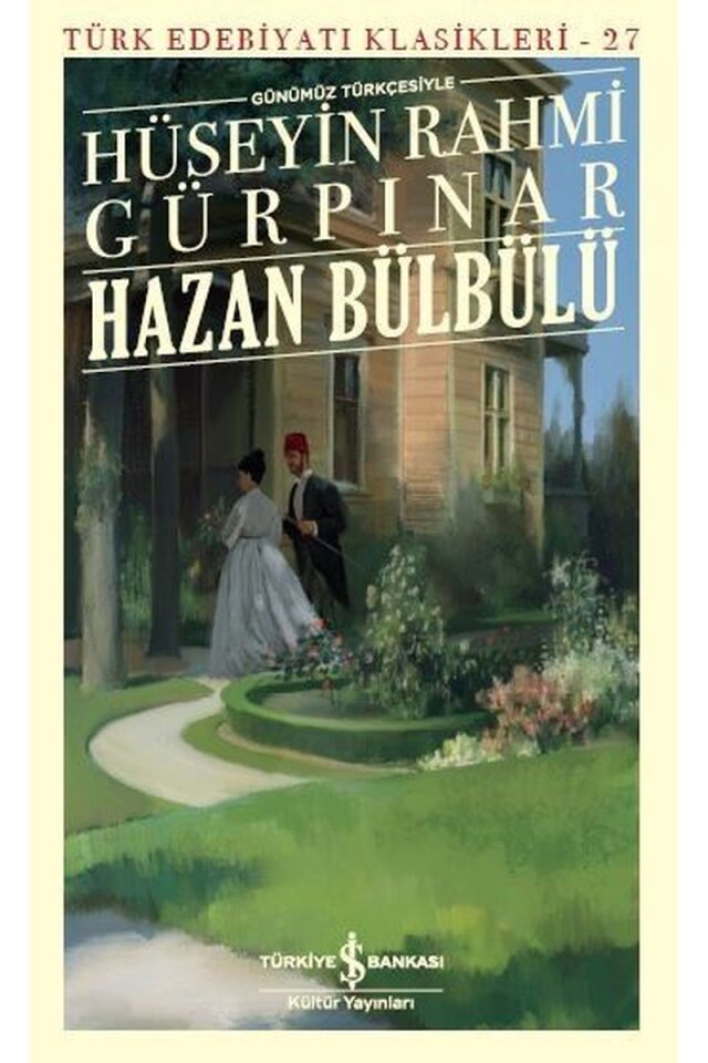 Günümüz Türkçesiyle Hazan Bülbülü-T, Clz - HÜSEYIN RAHMI GÜRPINAR