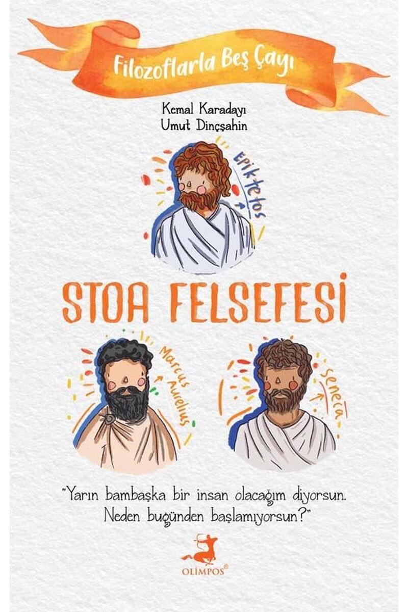 Stoa Felsefesi-Filozoflarla Beş Çay, Clz - KEMAL KARADAYI