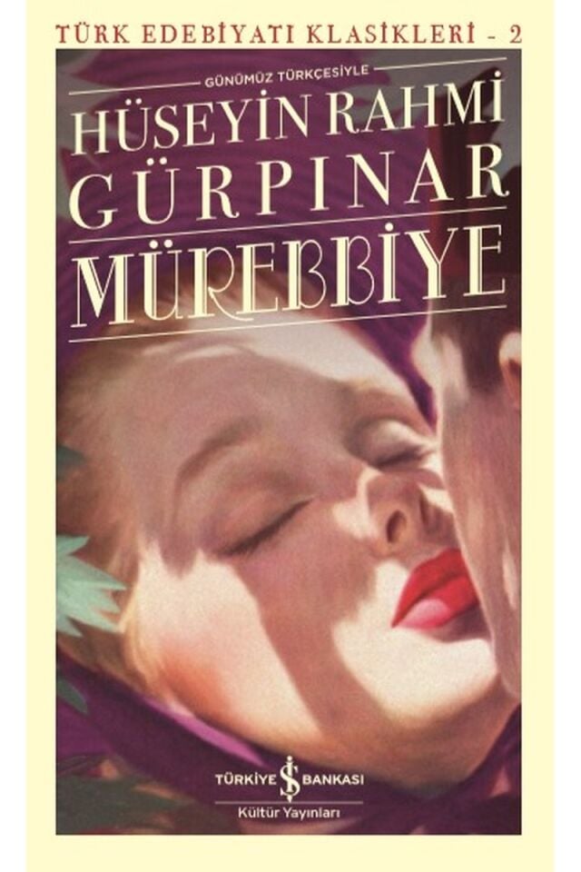 Mürebbiye-Türk Edebiyat Klasikleri, Clz - HÜSEYIN RAHMI GÜRPINAR