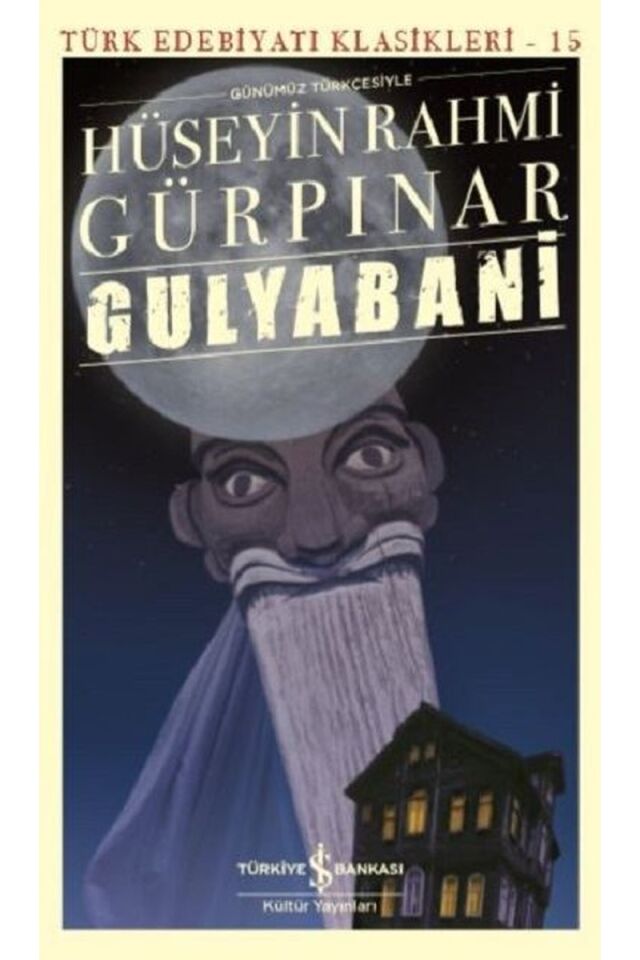 Gulyabani Günümüz Türkçesiyle, Clz - HÜSEYIN RAHMI GÜRPINAR