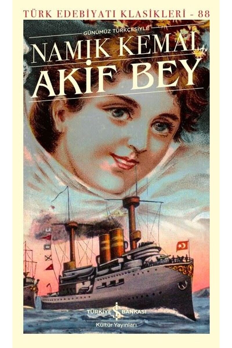 Günümüz Türkçesiyle Akif Bey-Türk E, Clz - NAMIK KEMAL