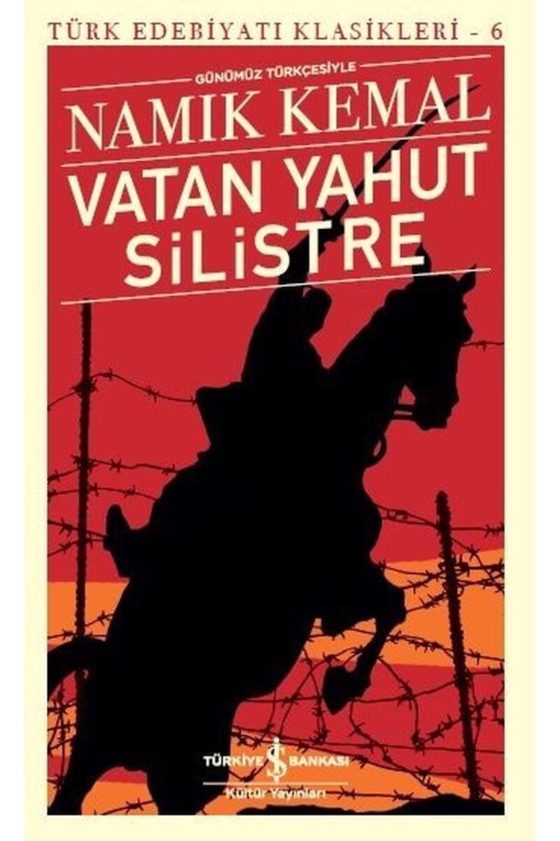 Vatan Yahut Silistre-Türk Edebiyatı, Clz - NAMIK KEMAL