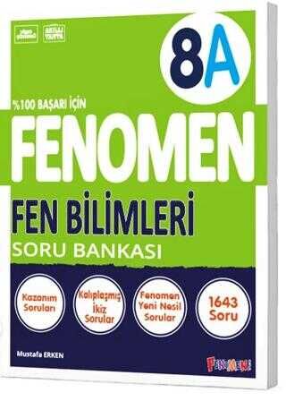 FENOMEN 8 FEN BİLİMLERİ (A) SORU BANKASI