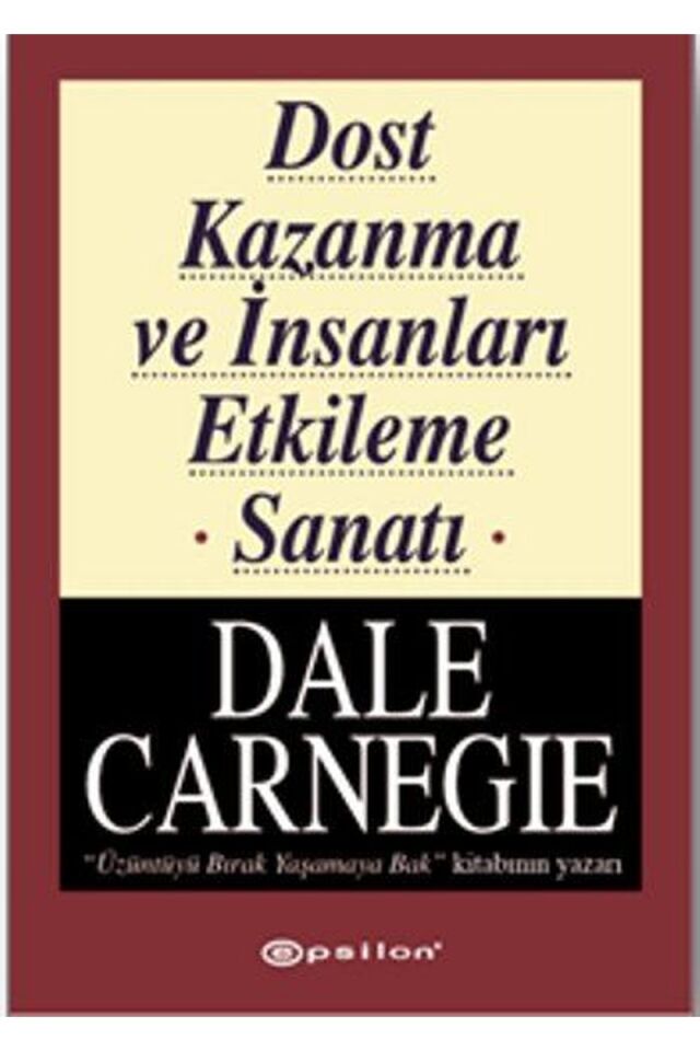 Dost Kazanma ve İnsanları Etkileme, Clz - DALE CARNEGIE