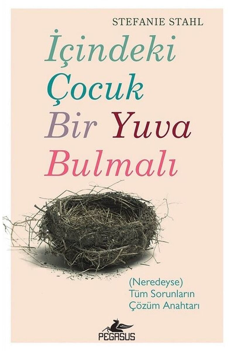 İçindeki Çocuk Bir Yuva Bulmalı, Clz - STEFANIE STAHL