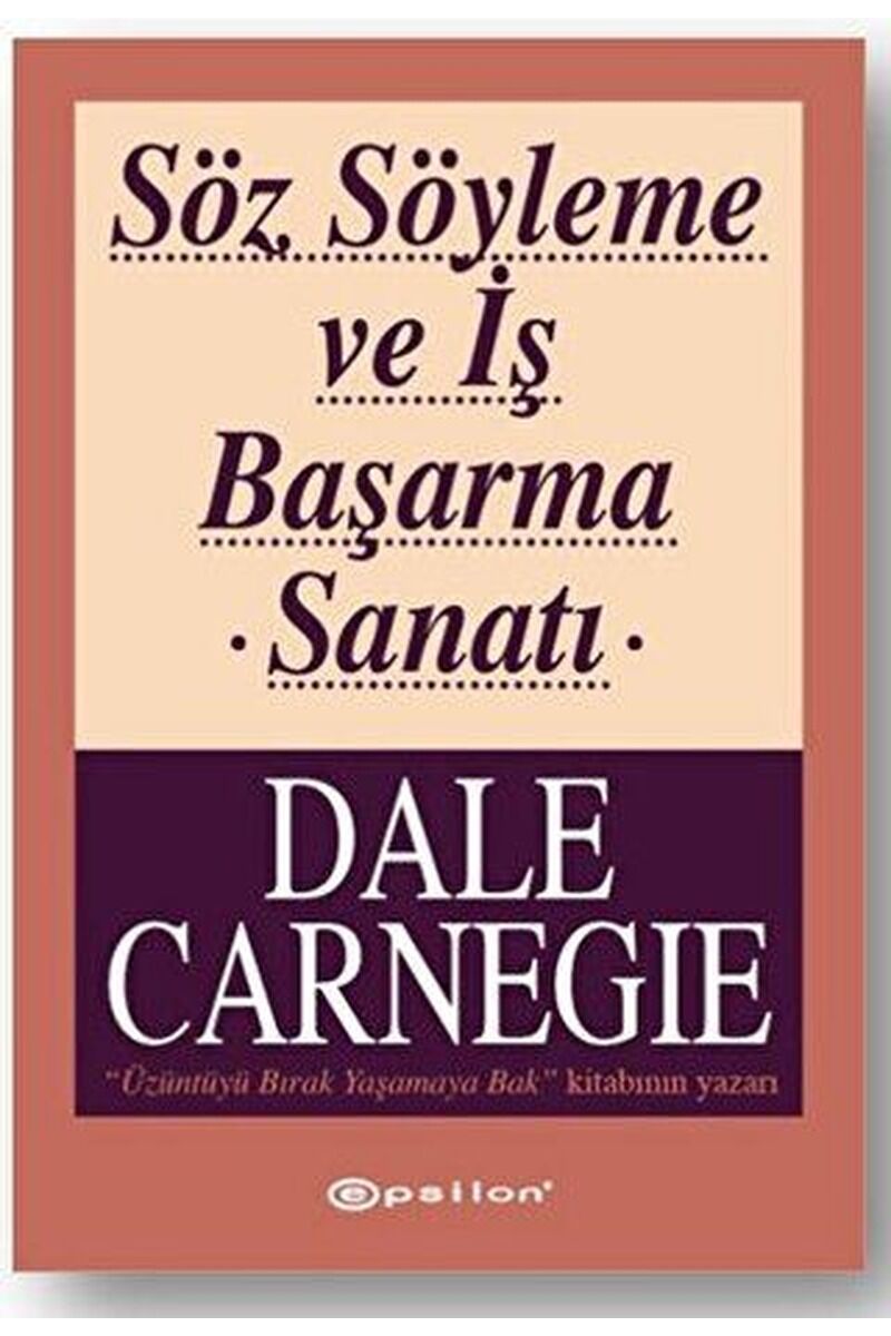 Söz Söyleme ve İş Başarma Sanatı, Clz - DALE CARNEGIE