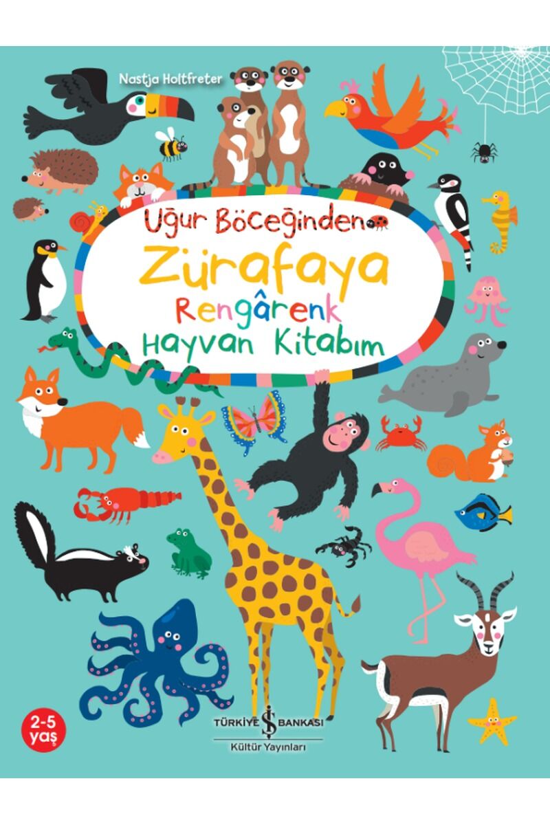 Uğur Böceğinden Zürafaya Rengarenk, Clz - NASTJA HOLTFRETER