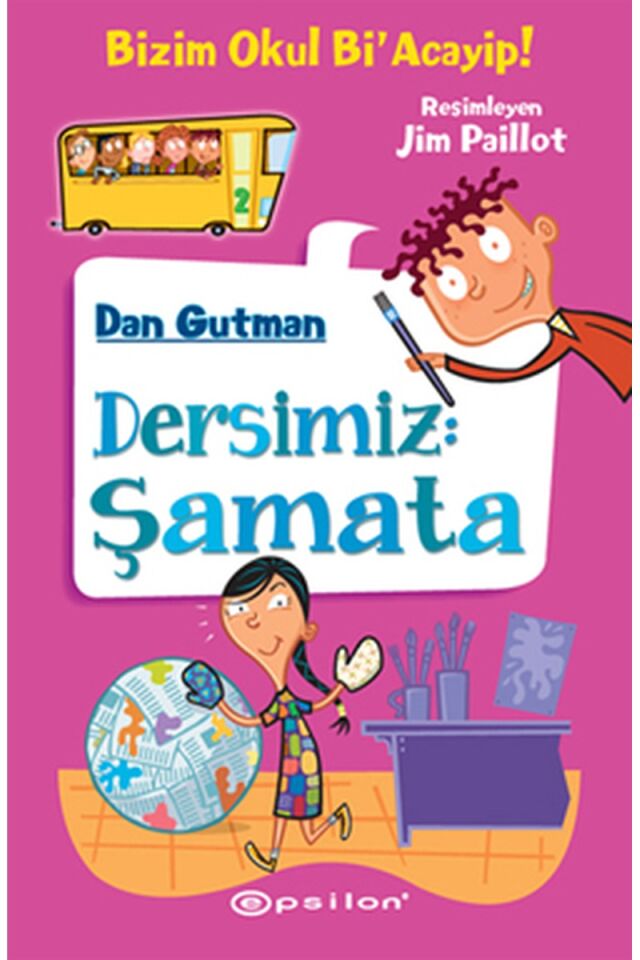 Dersimiz:Şamata-Bizim Okul Bi'Acay , Clz - DAN GUTMAN