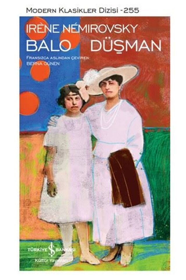 Balo-Düşman-Modern Klasikler Dizisi, Clz - IRENE NEMIROVSKY