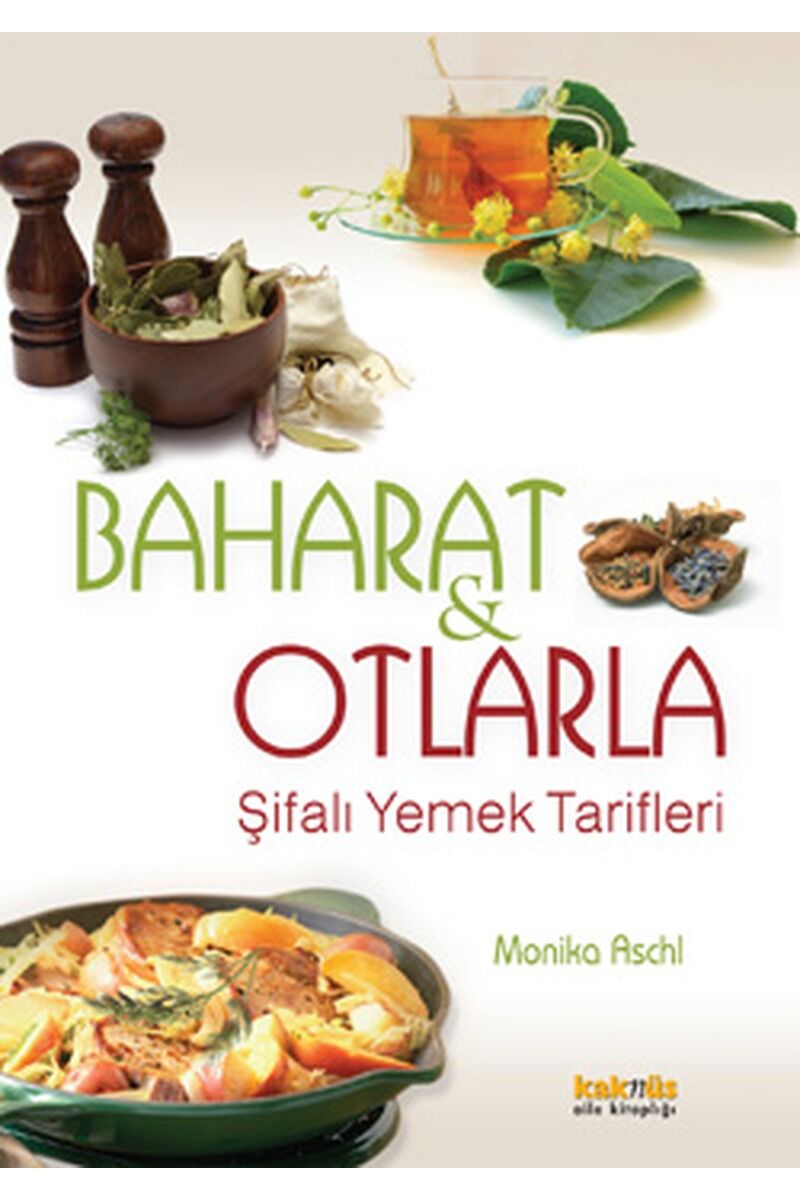 Baharat ve Otlarla Şifalı Yemek Tar, Clz - BELGIN KARAKOÇ ÇOBANOĞLU