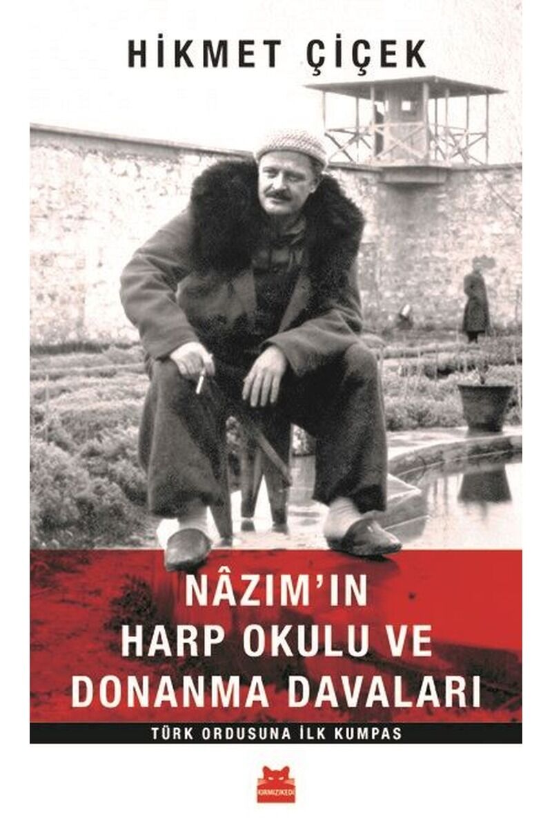 Nazım'ın Harp Okulu ve Donanma Dava, Clz - HIKMET ÇIÇEK
