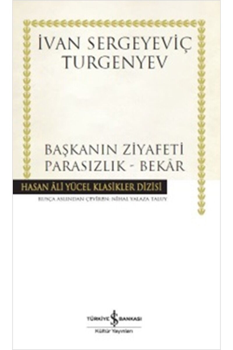 Başkanın Ziyafeti-Parasızlık-Bekar  Clz - IVAN SERGEYEVIÇ TURGENYEV