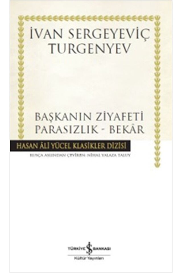 Başkanın Ziyafeti-Parasızlık-Bekar  Clz - IVAN SERGEYEVIÇ TURGENYEV