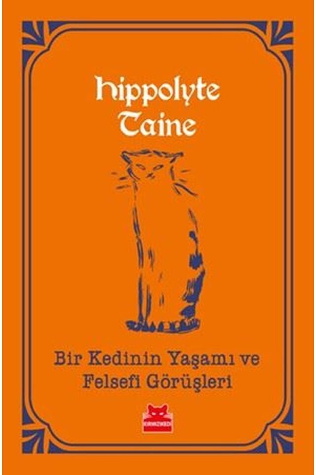 Bir Kedinin Yaşamı ve Felsefi Görüş, Clz - HIPPOLYTE ADOLPHE TAINE