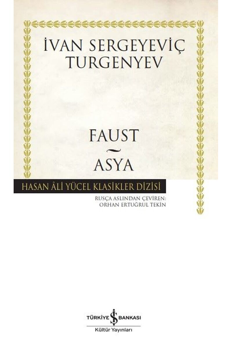 Faust-Asya-Hasan Ali Yücel Klasikle, Clt - IVAN SERGEYEVIÇ TURGENYEV