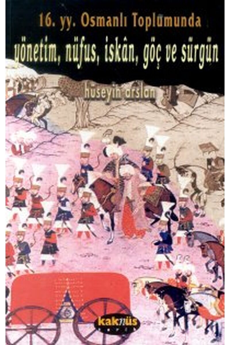 16. yy. Osmanlı Toplumunda Yönetim,  Clz - BETÜL BILIKTÜ