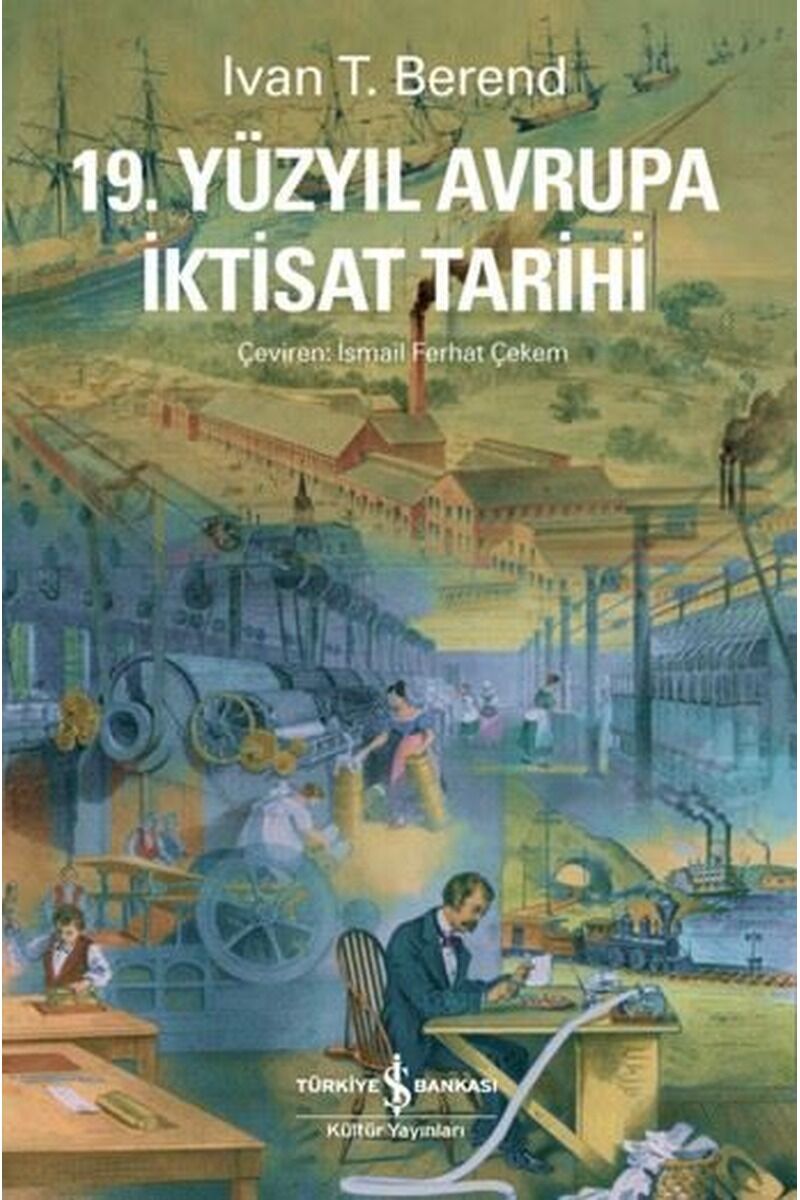 19.Yüzyıl Avrupa İktisat Tarihi, Clz - IVAN T. BEREND