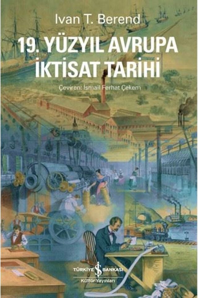 19.Yüzyıl Avrupa İktisat Tarihi, Clz - IVAN T. BEREND