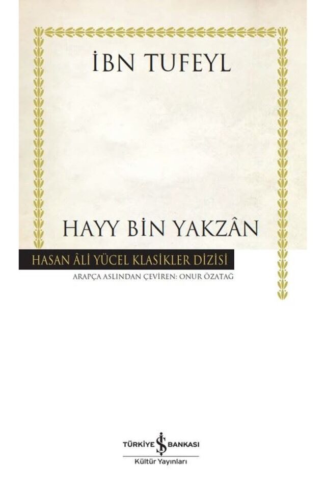 Hayy Bin Yakzan-Hasan Ali Yücel Kla, Clz - İBN TUFEYL