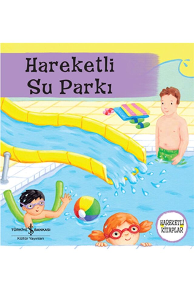 Hareketli Su Parkı-Hareketli Kitapl, Clz - NEVIN AVAN ÖZDEMIR