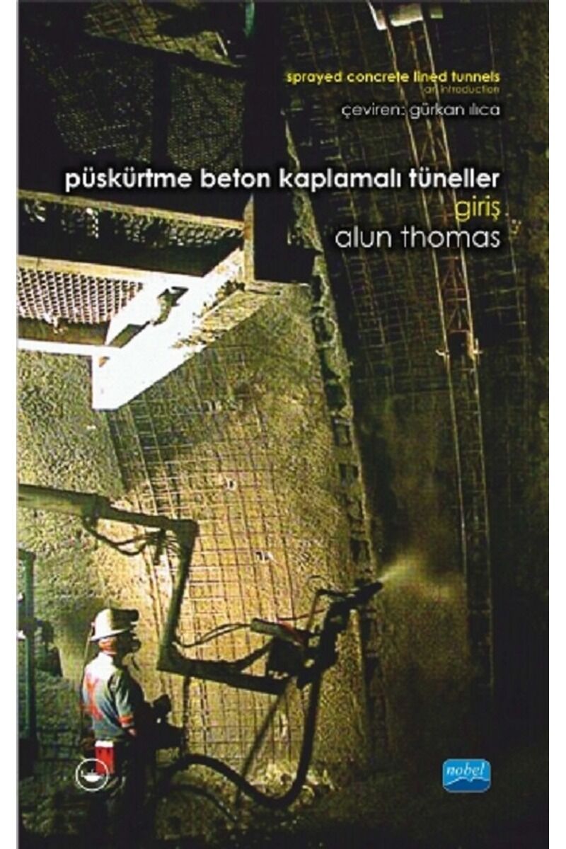 Püskürtme Beton Kaplamalı Tüneller, Clz - ALUN THOMAS