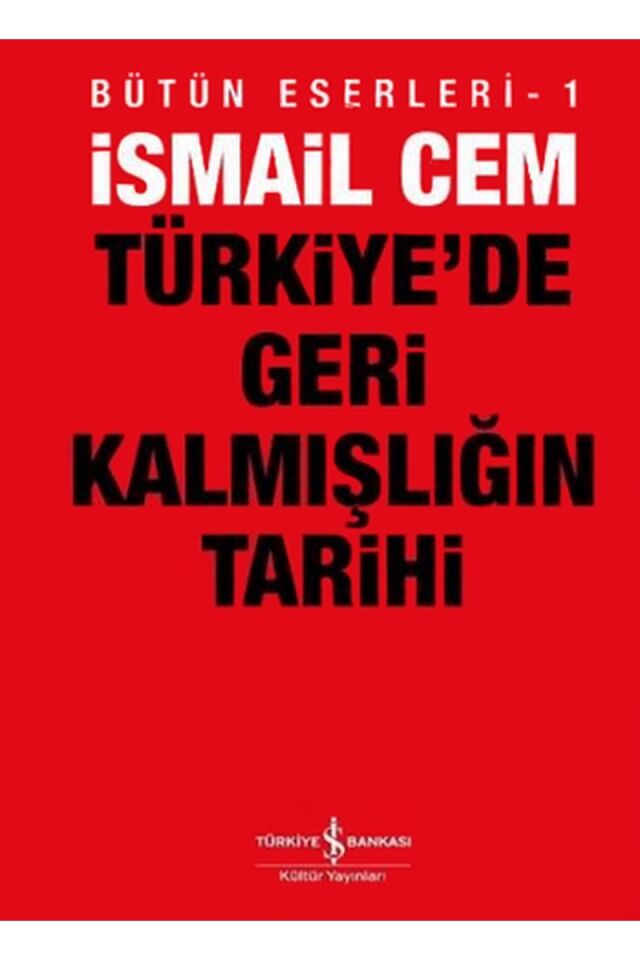 Türkiye'de Geri Kalmışlığın Tarihi, Clz - İSMAIL CEM