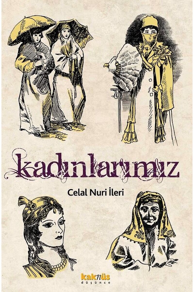 Kadınlarımız, Clz - CELAL NURI İLERI
