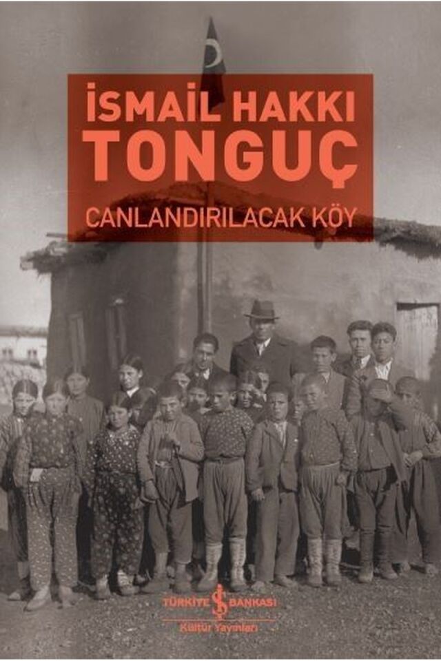 Canlandırılacak Köy, Clz - İSMAIL HAKKI TONGUÇ