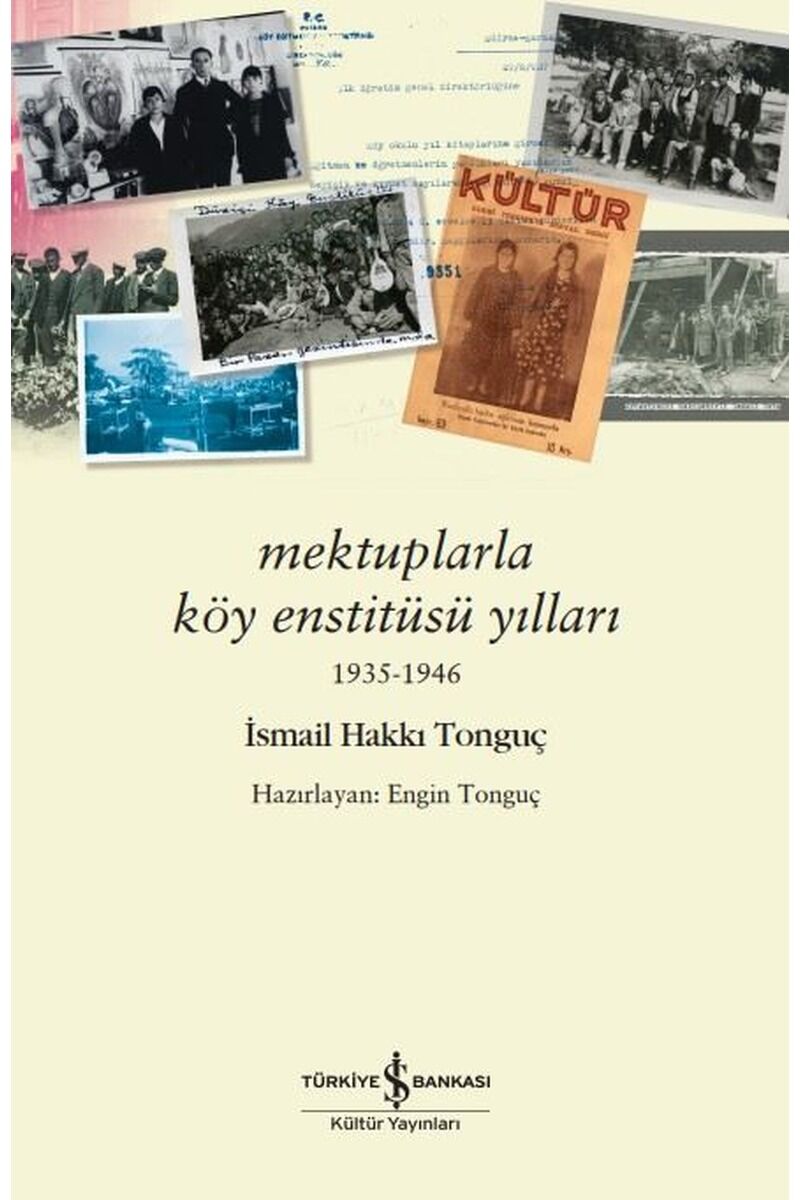 Mektuplarla Köy Enstitüsü Yılları 1, Clz - İSMAIL HAKKI TONGUÇ