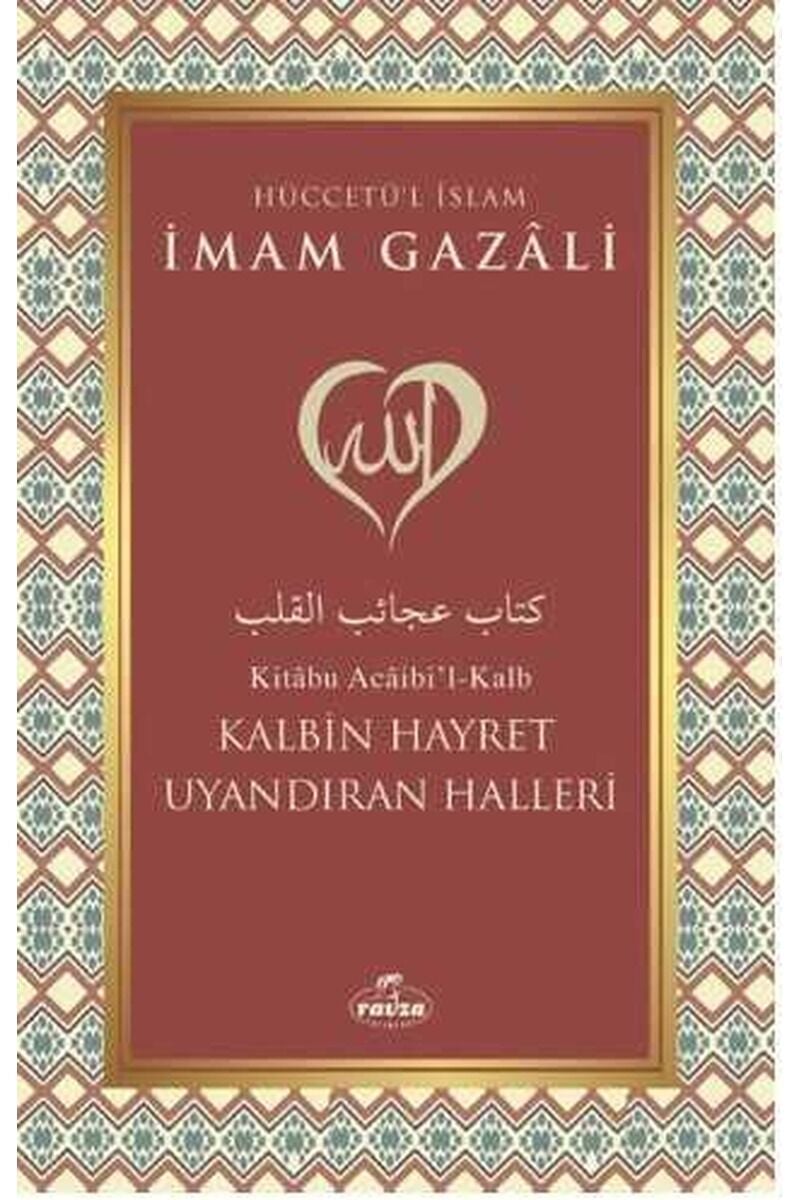 Kalbin Hayret Uyandıran Halleri