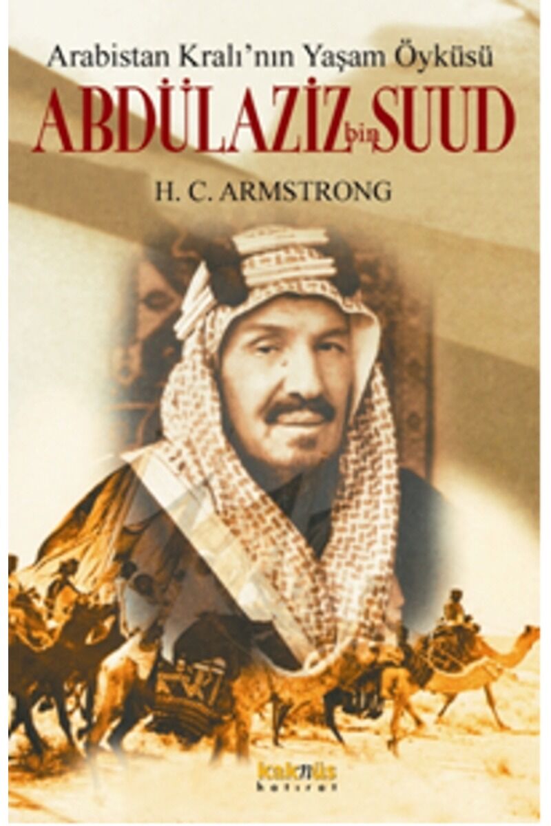 Arabistan Kral'ının Yaşam Öyküsü: A, Clz - CENGIZ TOMAR