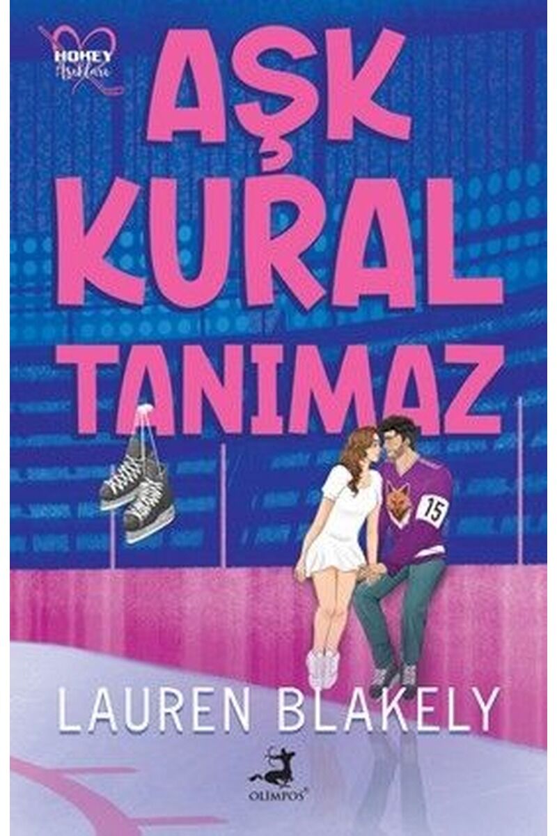 Aşk Kural Tanımaz-Hokey Aşıkları 1, Clz - LAUREN BLAKELY