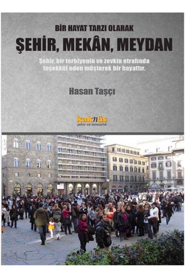 Şehir, Mekan, Meydan, Clz - CEVRIYE KIBAR BAĞDATLI