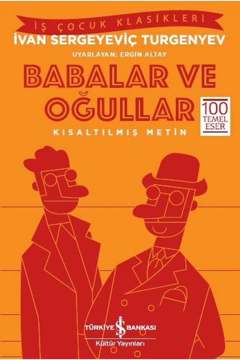 Babalar ve Oğullar-Kısaltılmış Meti, Clz - İVAN SERGEYEVIÇ TURGENYEV