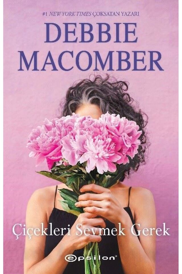 Çiçekleri Sevmek Gerek, Clz - DEBBIE MACOMBER