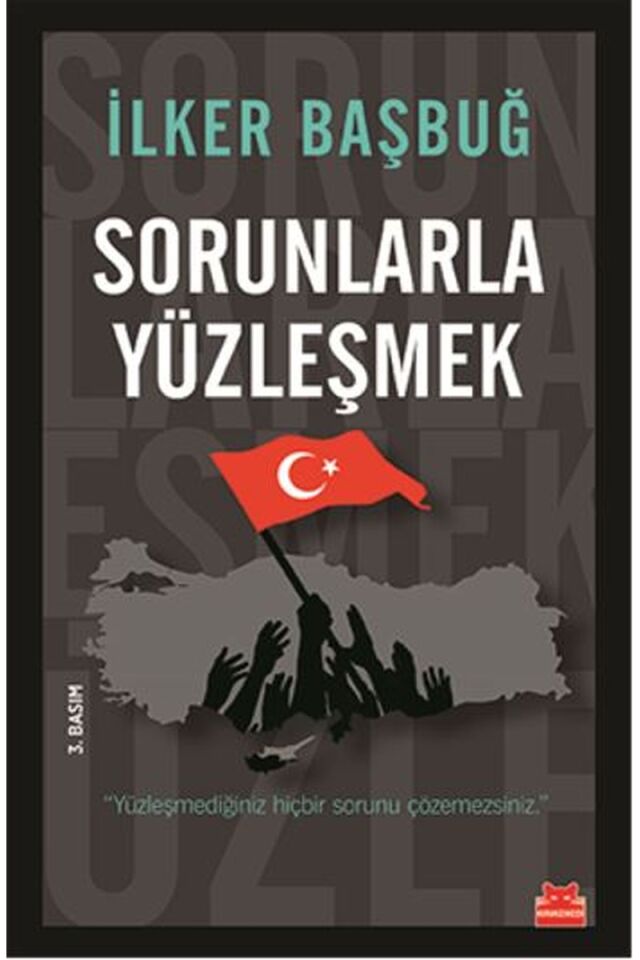 Sorunlarla Yüzleşmek, Clz - İLKER BAŞBUĞ