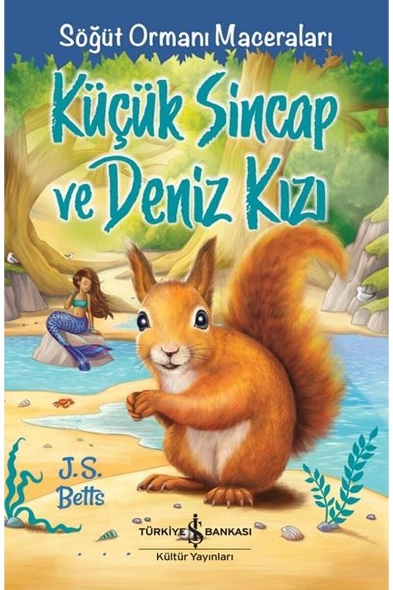 Küçük Sincap ve Deniz Kızı-Söğüt Or, Clz - J. S. BETTS